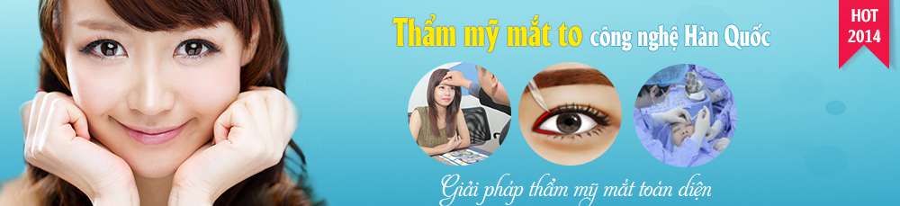 Cắt mí mắt Hàn Quốc công nghệ số 1 Hàn Quốc